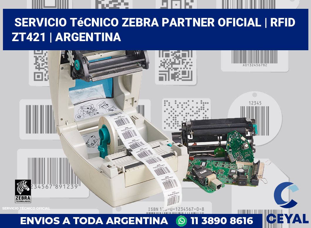 Servicio técnico Zebra Partner Oficial | RFID ZT421 | Argentina