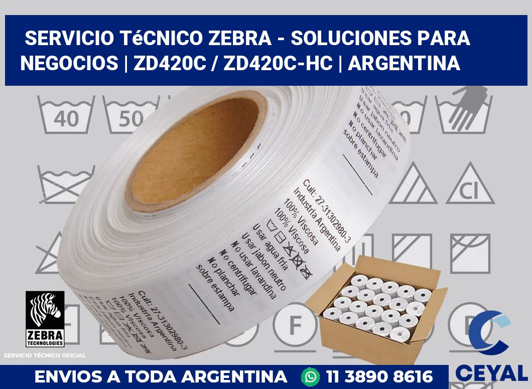 Servicio técnico Zebra - Soluciones para negocios | ZD420c / ZD420c‑HC | Argentina