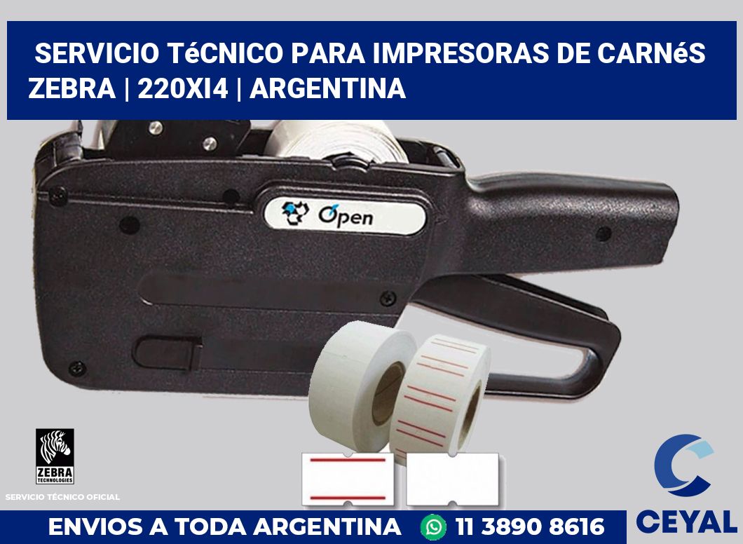 Servicio técnico para Impresoras de carnés ZEBRA | 220Xi4 | Argentina