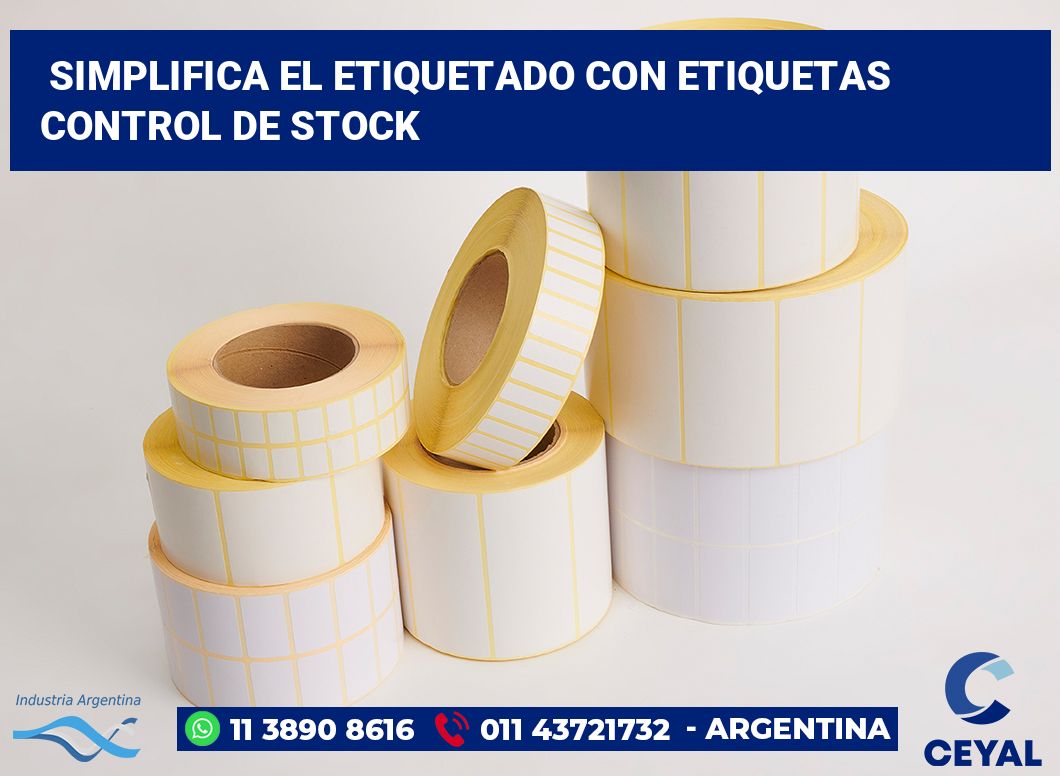 Simplifica el Etiquetado con Etiquetas control de stock