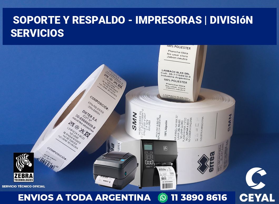 Soporte y respaldo - impresoras | División Servicios