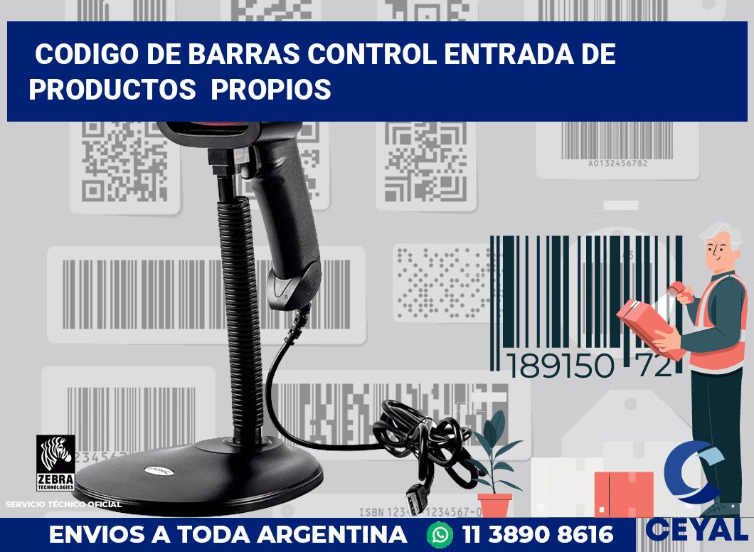 codigo de barras control entrada de productos  propios