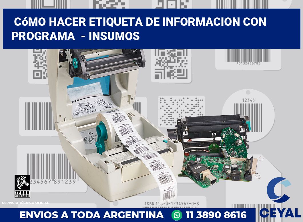 cómo hacer etiqueta de informacion con programa - Insumos