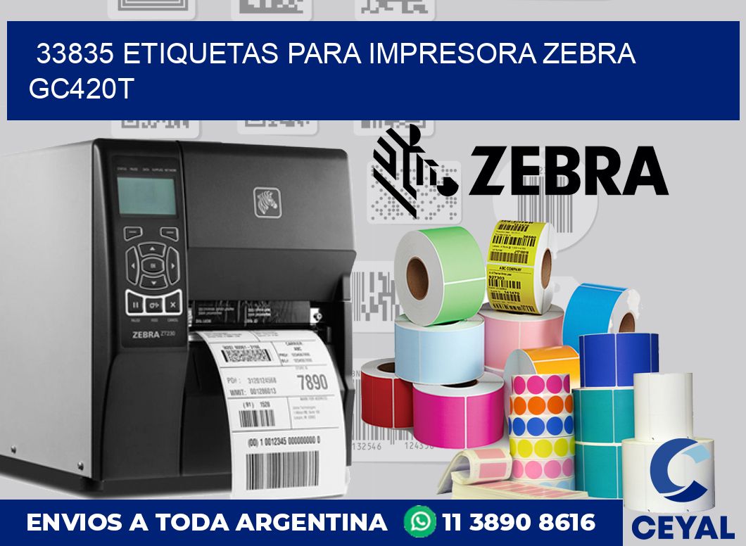 33835 etiquetas para impresora zebra GC420T