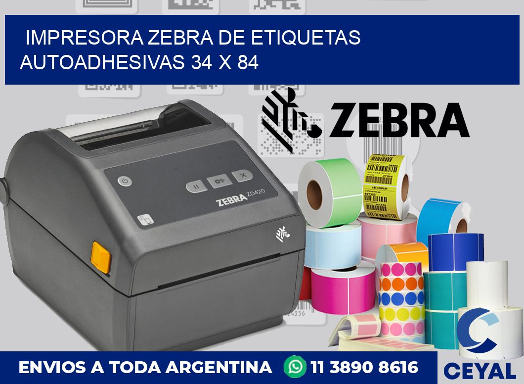 Impresora Zebra de etiquetas autoadhesivas 34 x 84