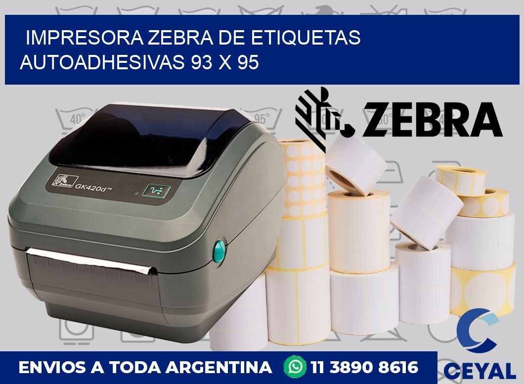 Impresora Zebra de etiquetas autoadhesivas 93 x 95