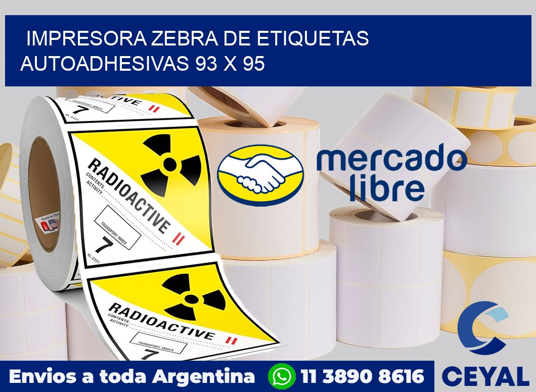 Impresora Zebra de etiquetas autoadhesivas 93 x 95