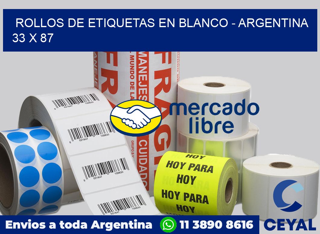 Rollos de etiquetas en blanco - Argentina 33 x 87