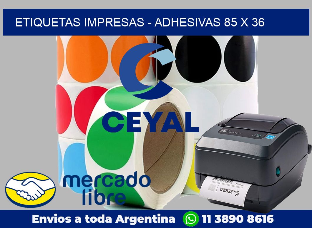 etiquetas impresas – Adhesivas 85 x 36