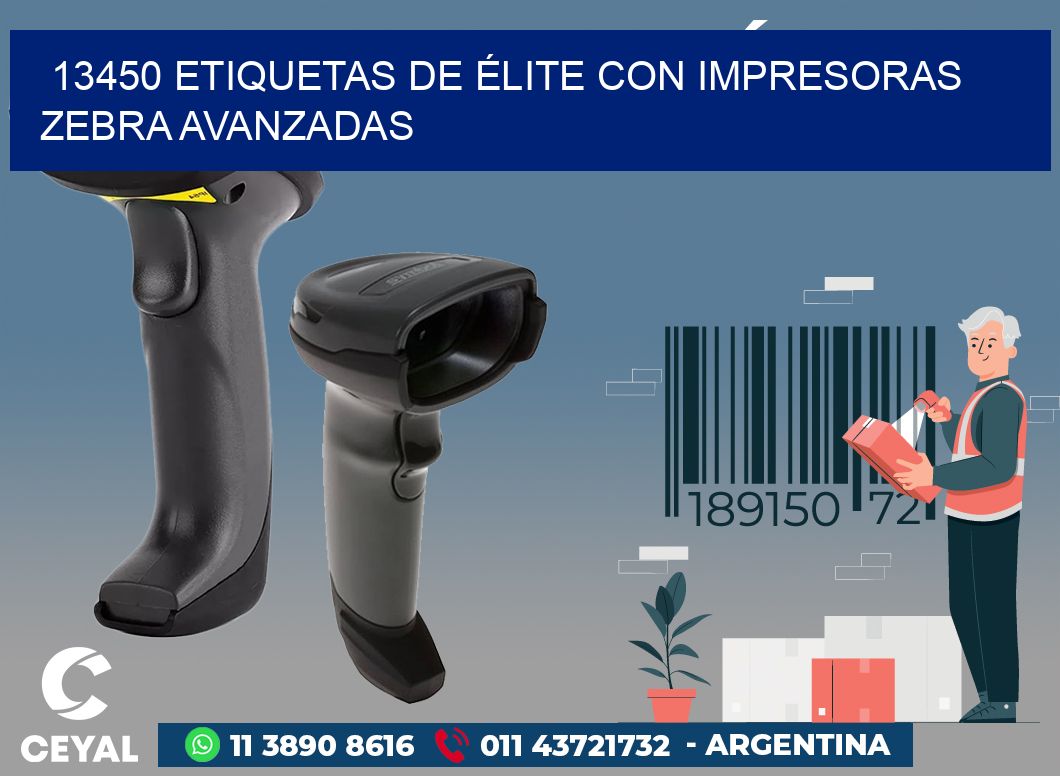 13450 ETIQUETAS DE ÉLITE CON IMPRESORAS ZEBRA AVANZADAS