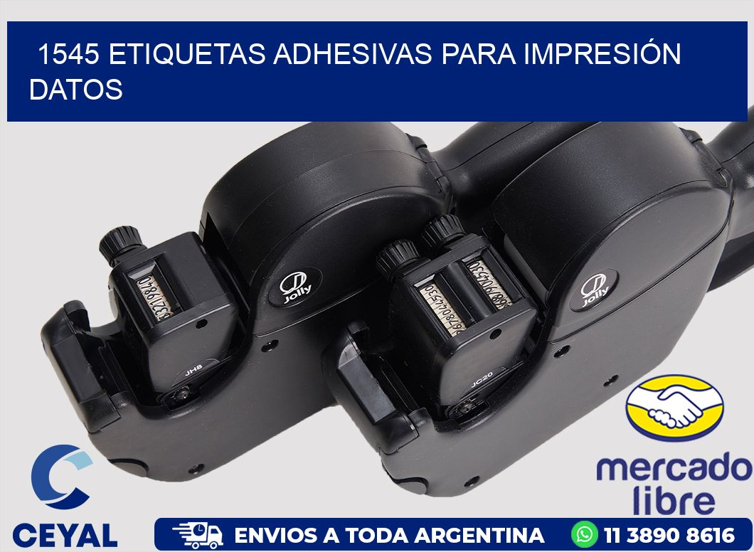 1545 ETIQUETAS ADHESIVAS PARA IMPRESIÓN DATOS