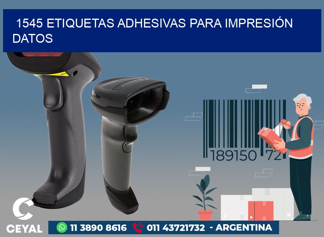 1545 ETIQUETAS ADHESIVAS PARA IMPRESIÓN DATOS