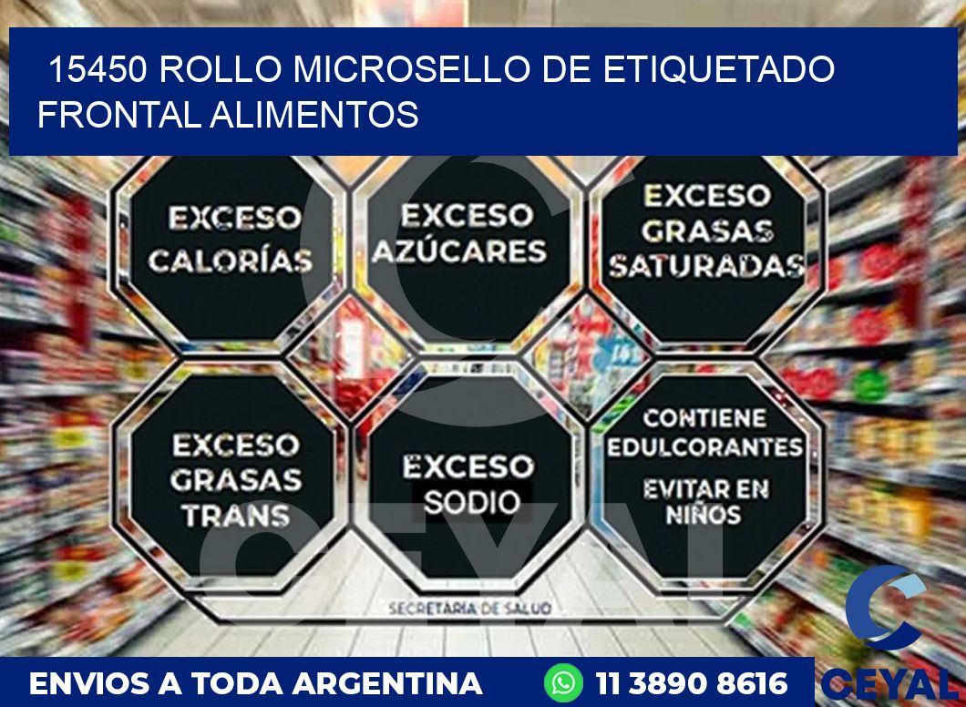 15450 ROLLO MICROSELLO DE ETIQUETADO FRONTAL ALIMENTOS