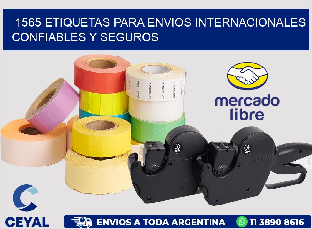 1565 ETIQUETAS PARA ENVIOS INTERNACIONALES CONFIABLES Y SEGUROS