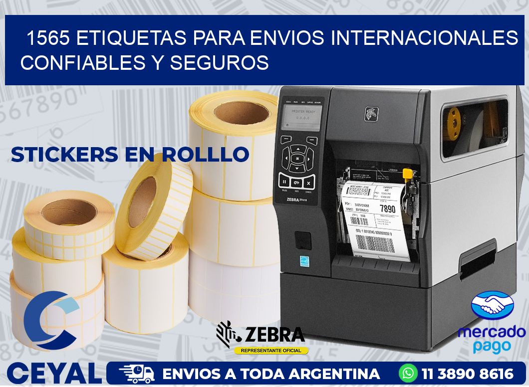 1565 ETIQUETAS PARA ENVIOS INTERNACIONALES CONFIABLES Y SEGUROS