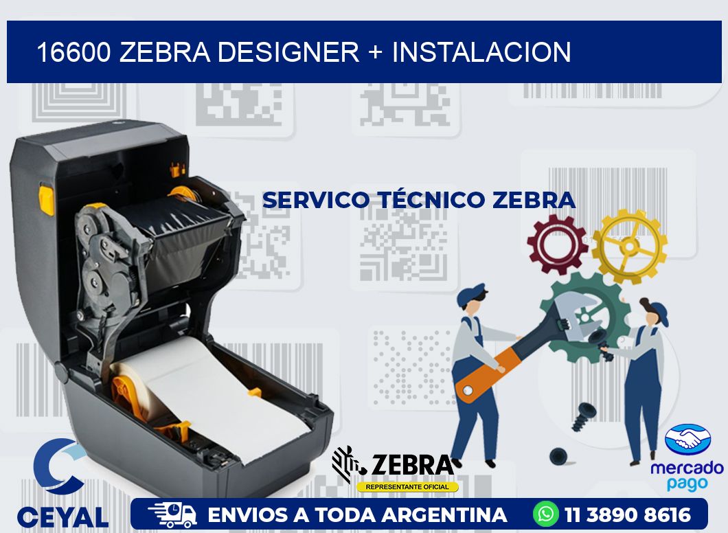 16600 ZEBRA DESIGNER + INSTALACION