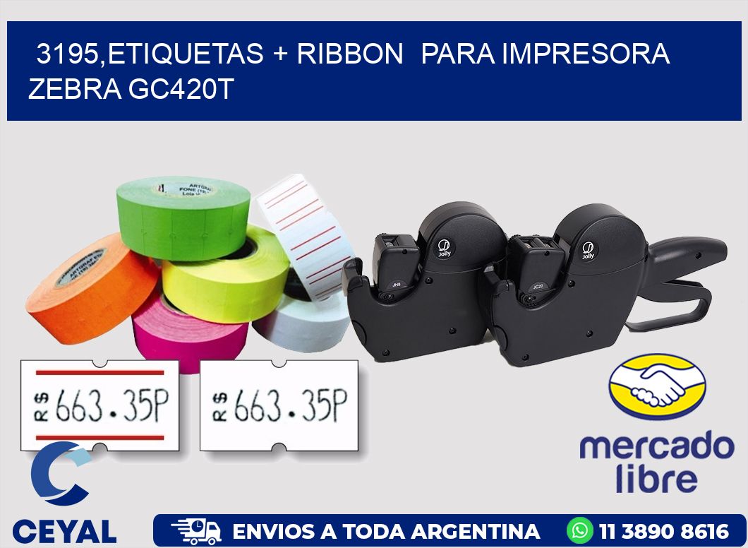 3195,etiquetas + ribbon para impresora zebra GC420T