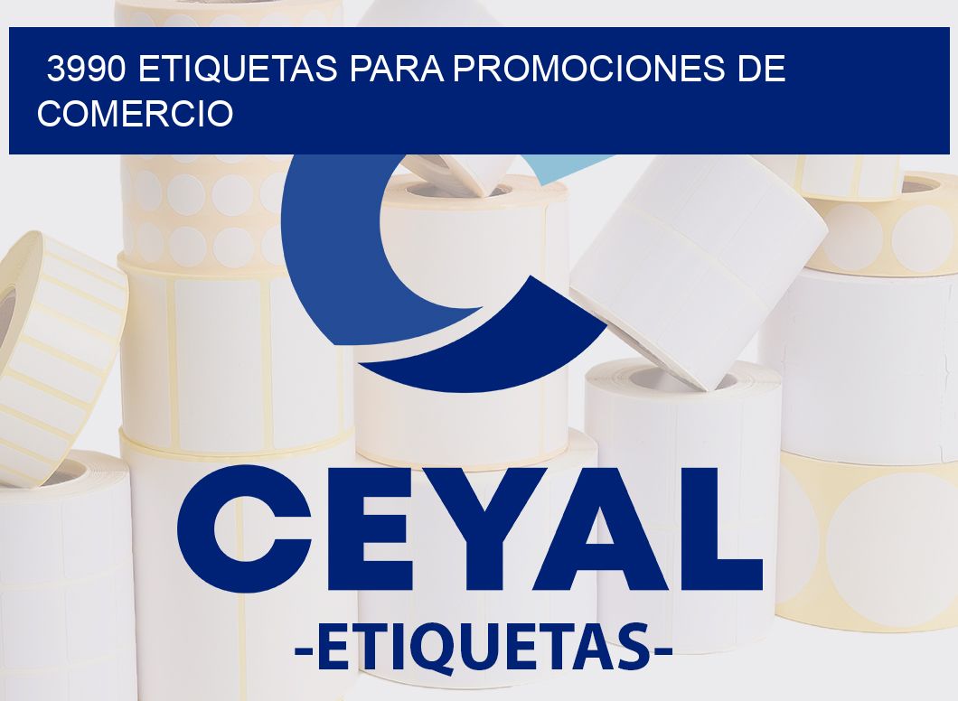 3990 ETIQUETAS PARA PROMOCIONES DE COMERCIO