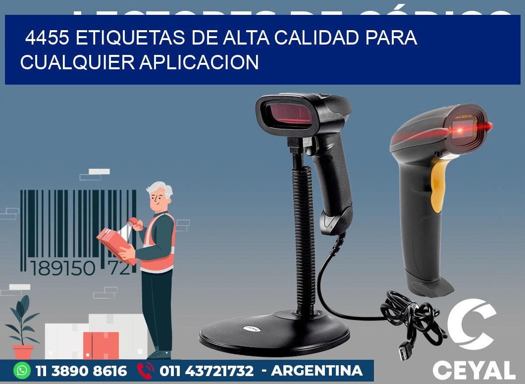 4455 ETIQUETAS DE ALTA CALIDAD PARA CUALQUIER APLICACION