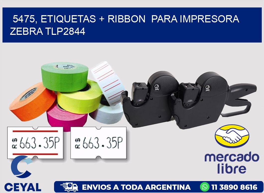5475, etiquetas + ribbon para impresora zebra TLP2844