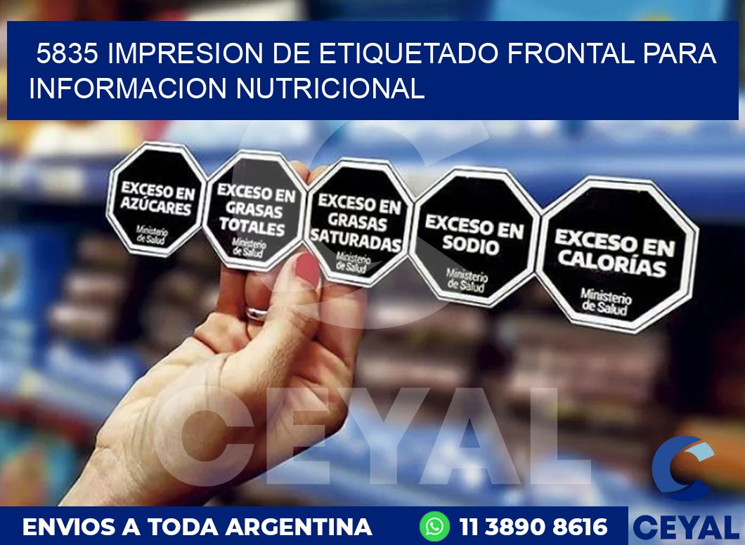 5835 IMPRESION DE ETIQUETADO FRONTAL PARA INFORMACION NUTRICIONAL