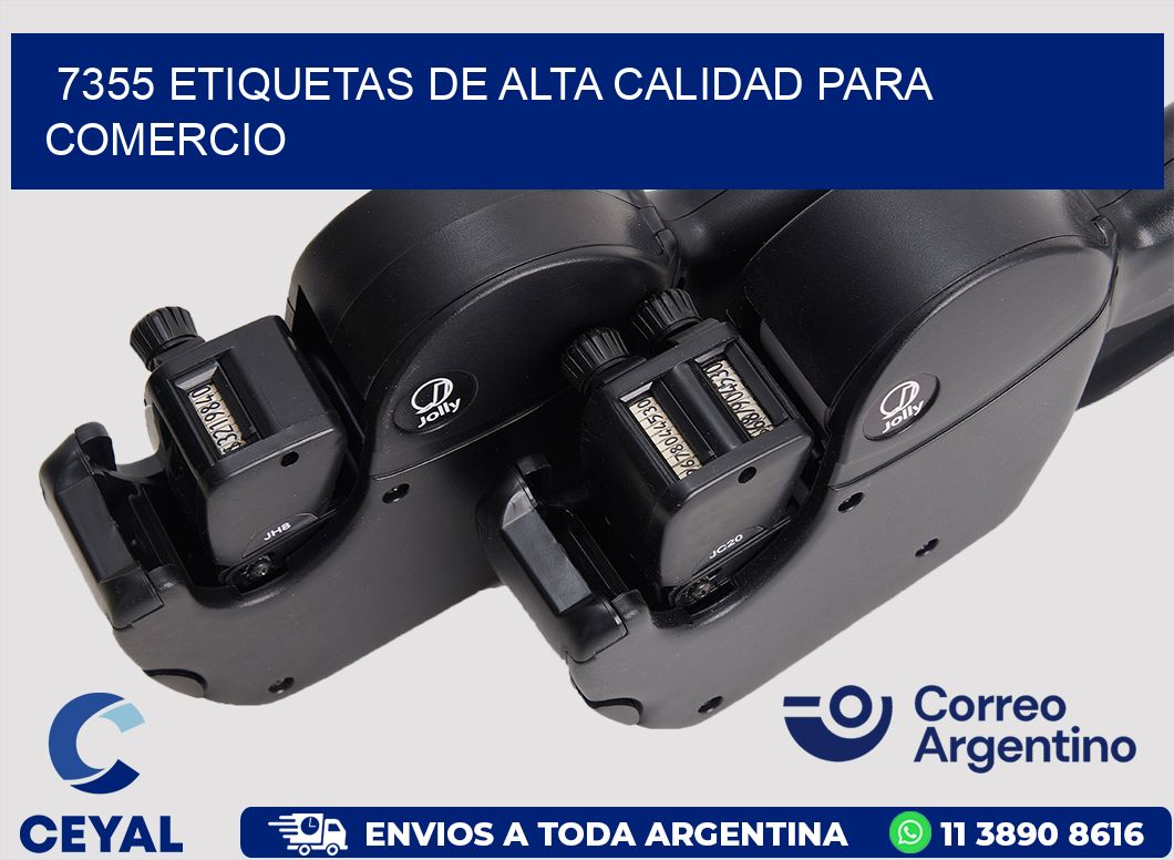 7355 ETIQUETAS DE ALTA CALIDAD PARA COMERCIO