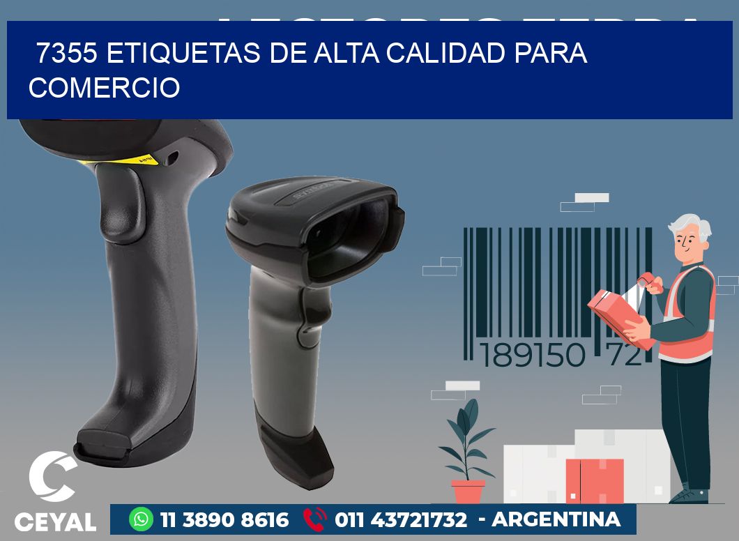 7355 ETIQUETAS DE ALTA CALIDAD PARA COMERCIO