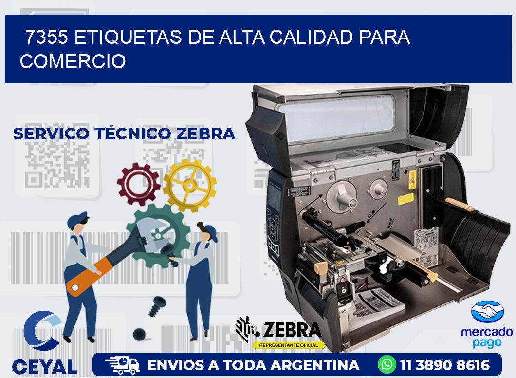 7355 ETIQUETAS DE ALTA CALIDAD PARA COMERCIO