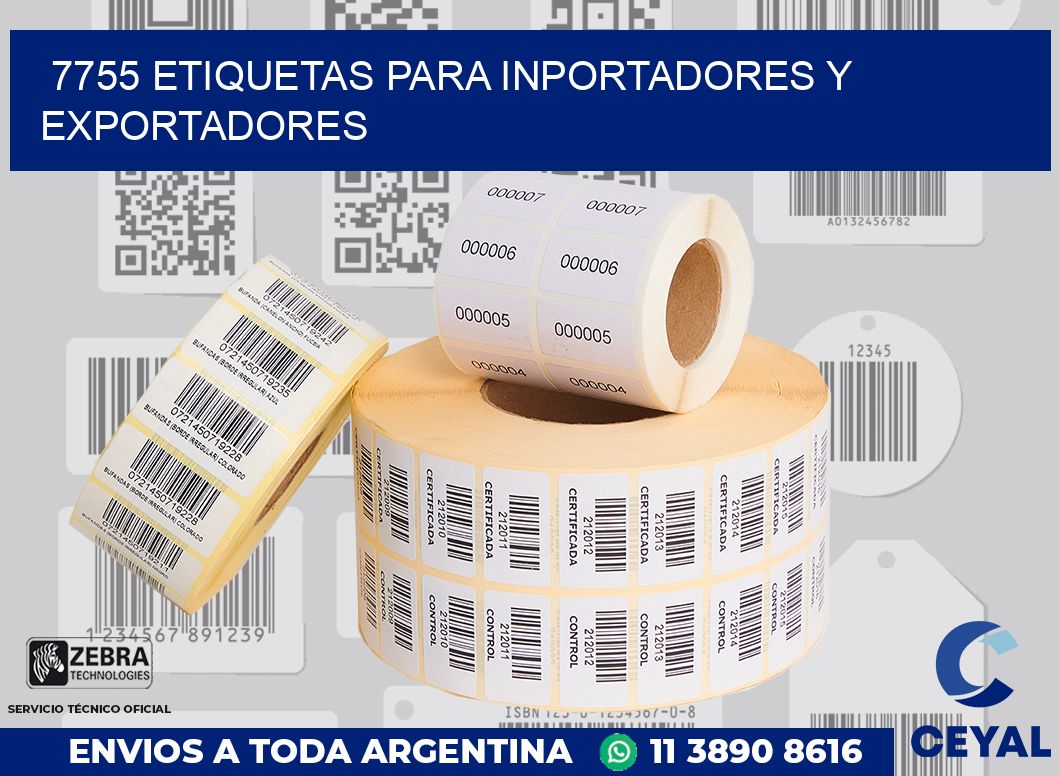 7755 ETIQUETAS PARA INPORTADORES Y EXPORTADORES