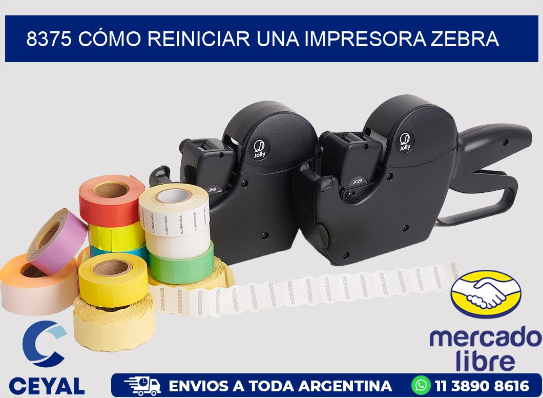 8375 CÓMO REINICIAR UNA IMPRESORA ZEBRA