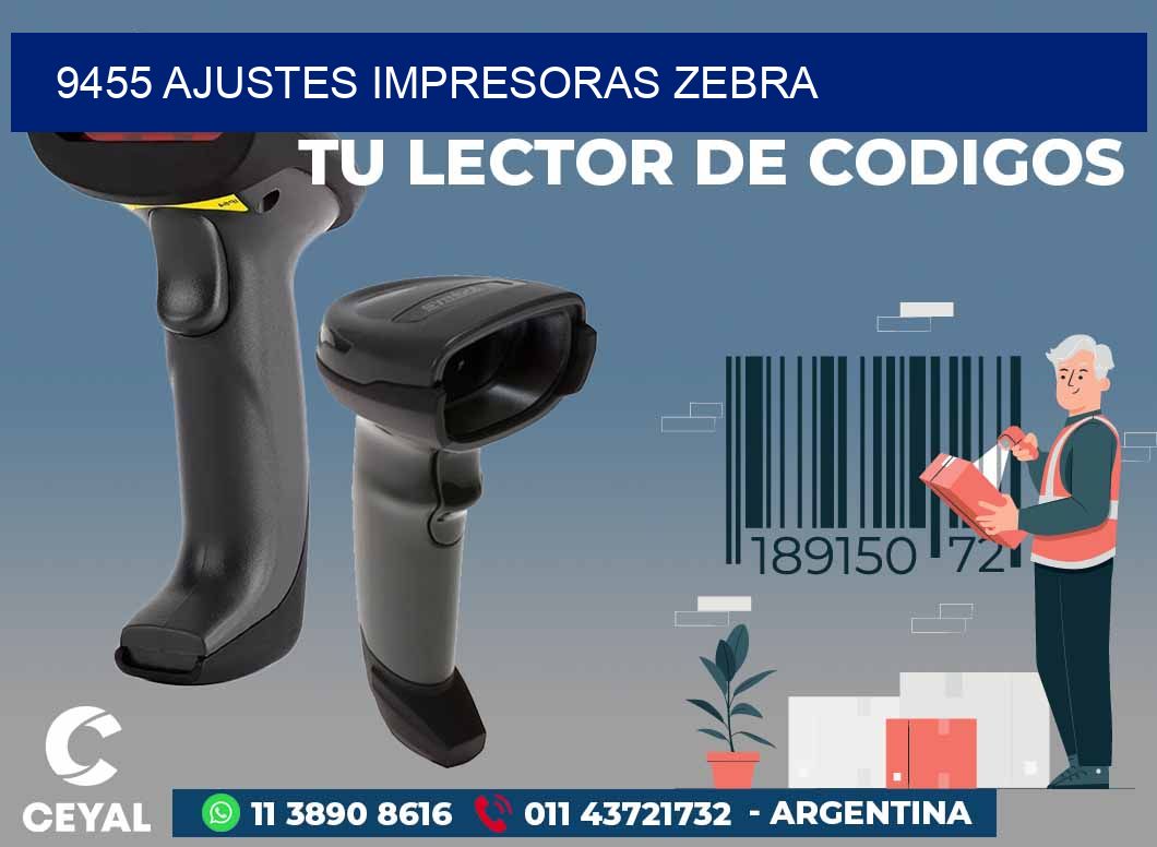 9455 AJUSTES IMPRESORAS ZEBRA