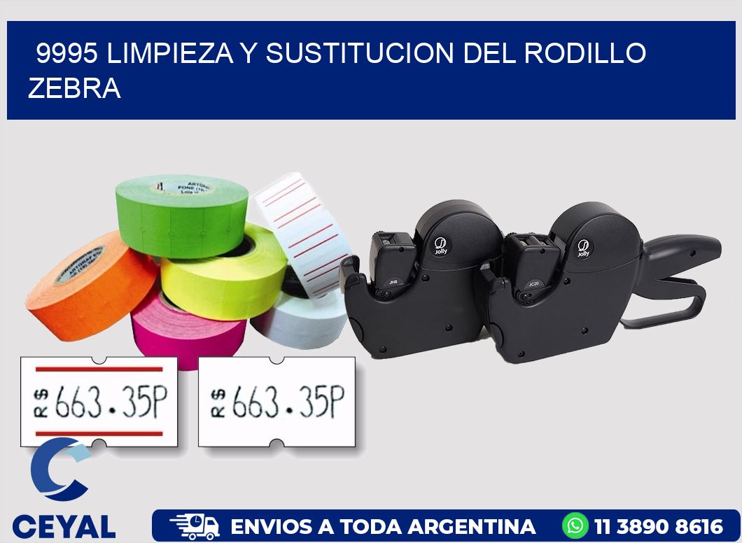 9995 LIMPIEZA Y SUSTITUCION DEL RODILLO ZEBRA