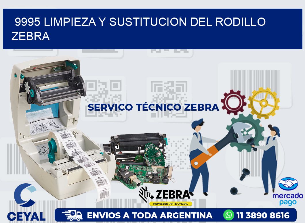 9995 LIMPIEZA Y SUSTITUCION DEL RODILLO ZEBRA
