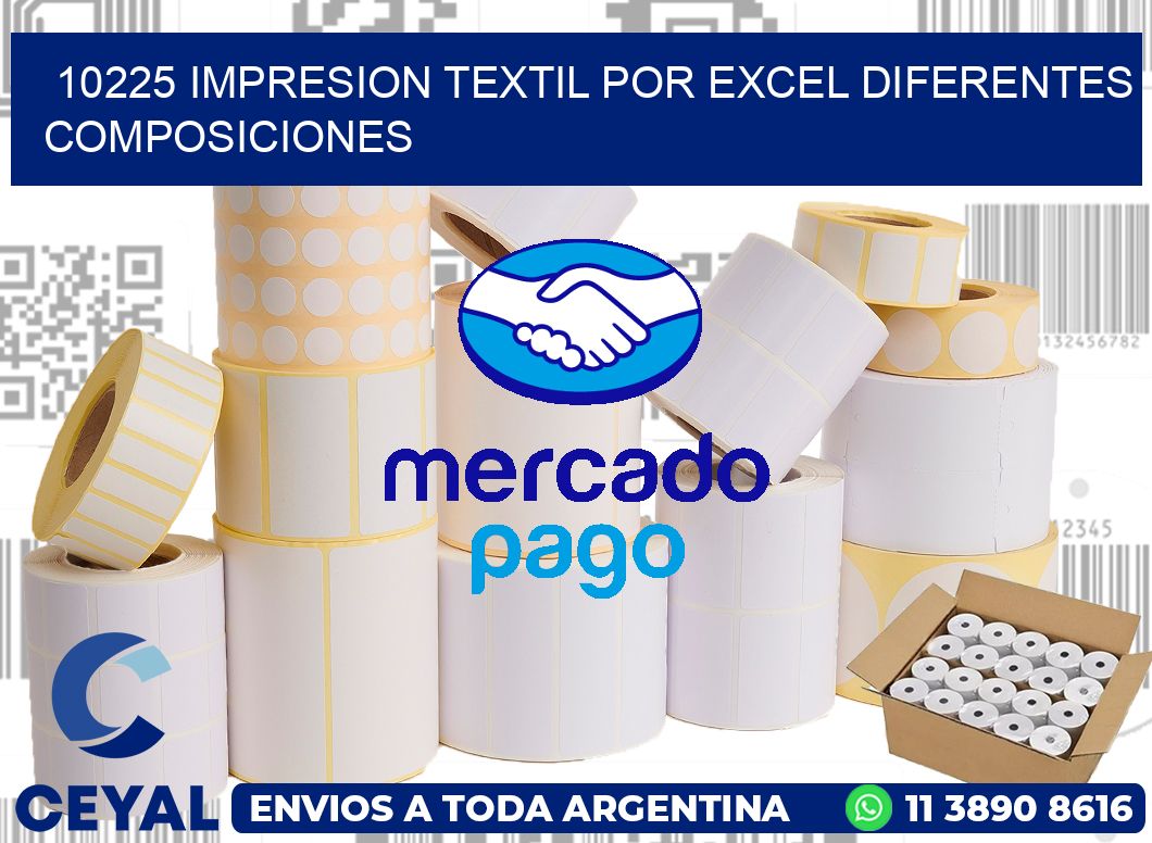10225 IMPRESION TEXTIL POR EXCEL DIFERENTES COMPOSICIONES
