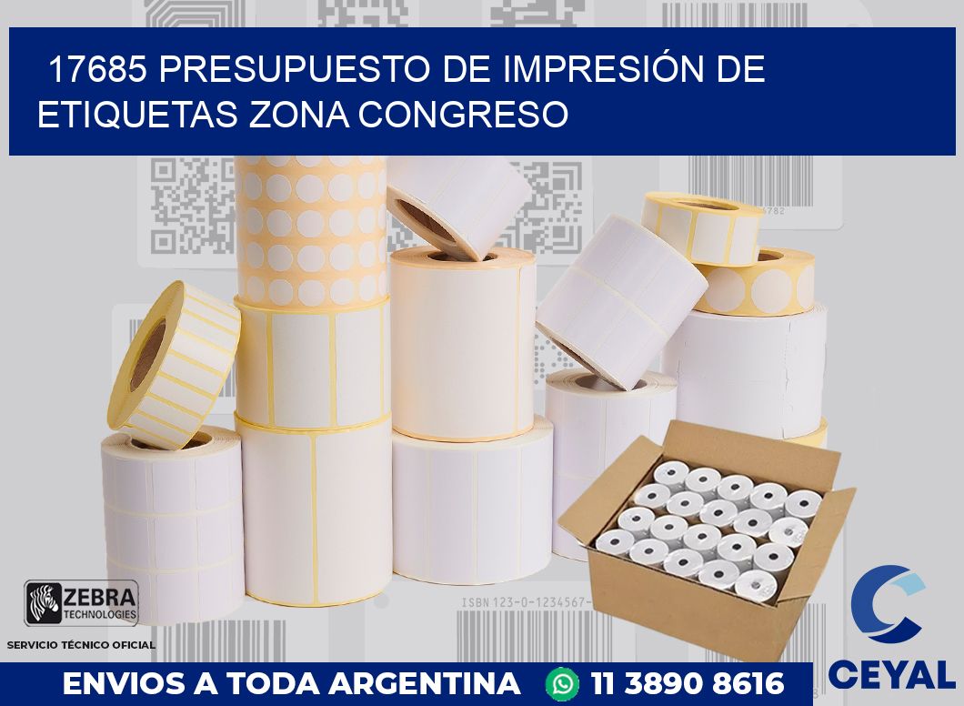 17685 PRESUPUESTO DE IMPRESIÓN DE ETIQUETAS ZONA CONGRESO