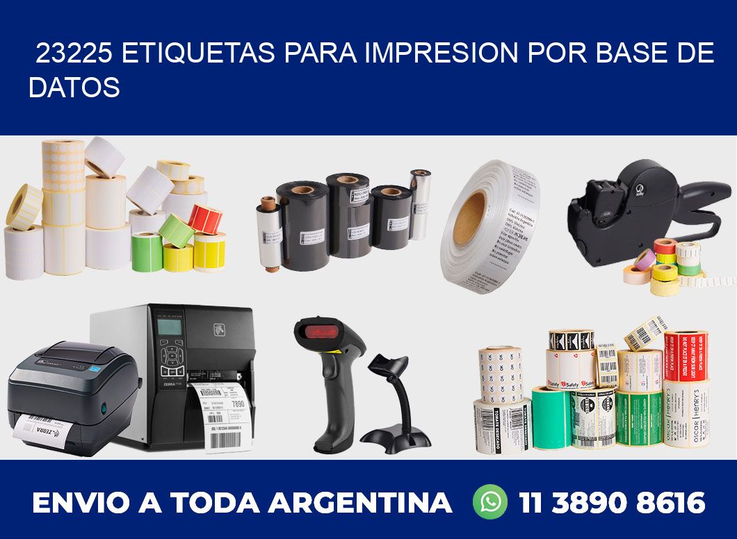 23225 ETIQUETAS PARA IMPRESION POR BASE DE DATOS