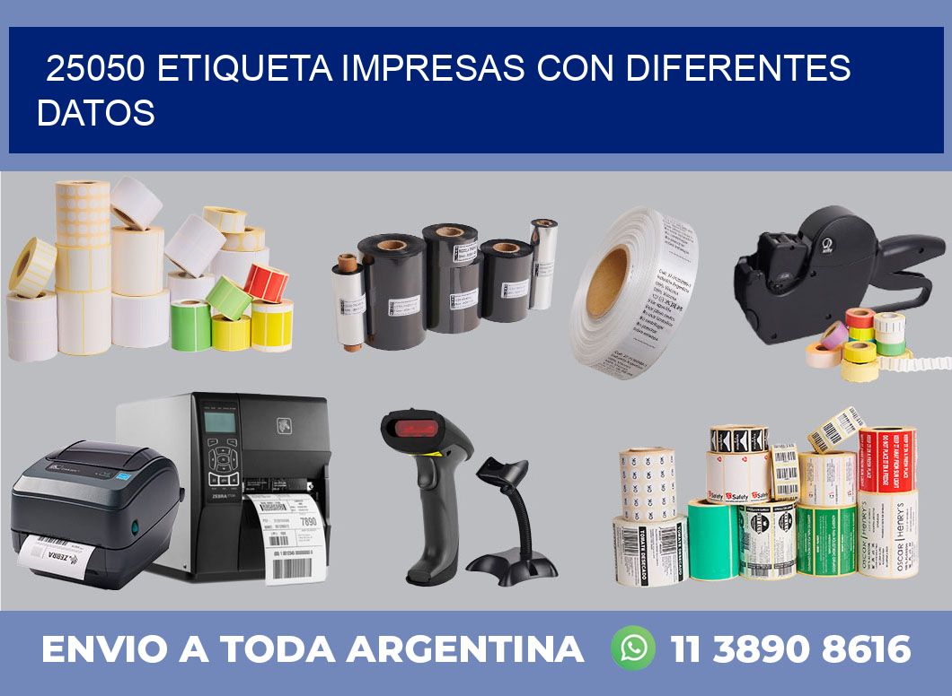 25050 ETIQUETA IMPRESAS CON DIFERENTES DATOS