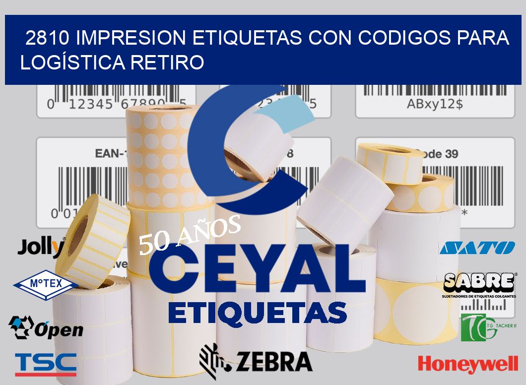 2810 IMPRESION ETIQUETAS CON CODIGOS PARA LOGÍSTICA RETIRO