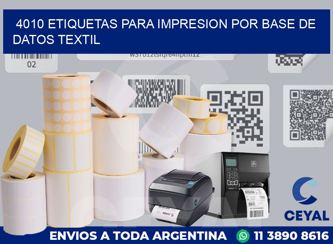 4010 ETIQUETAS PARA IMPRESION POR BASE DE DATOS TEXTIL