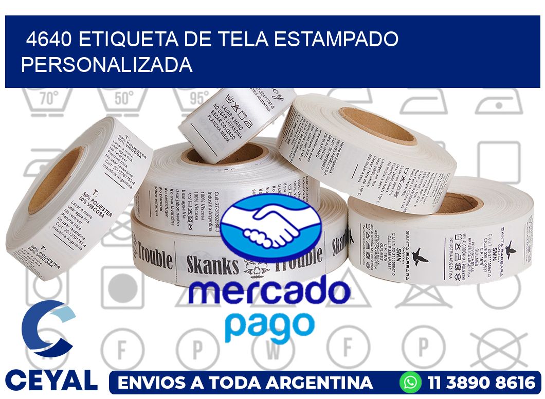 4640 ETIQUETA DE TELA ESTAMPADO PERSONALIZADA