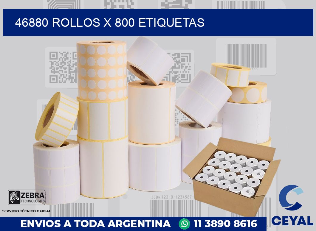 46880 Rollos x 800 etiquetas