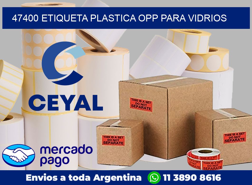 47400 ETIQUETA PLASTICA OPP PARA VIDRIOS