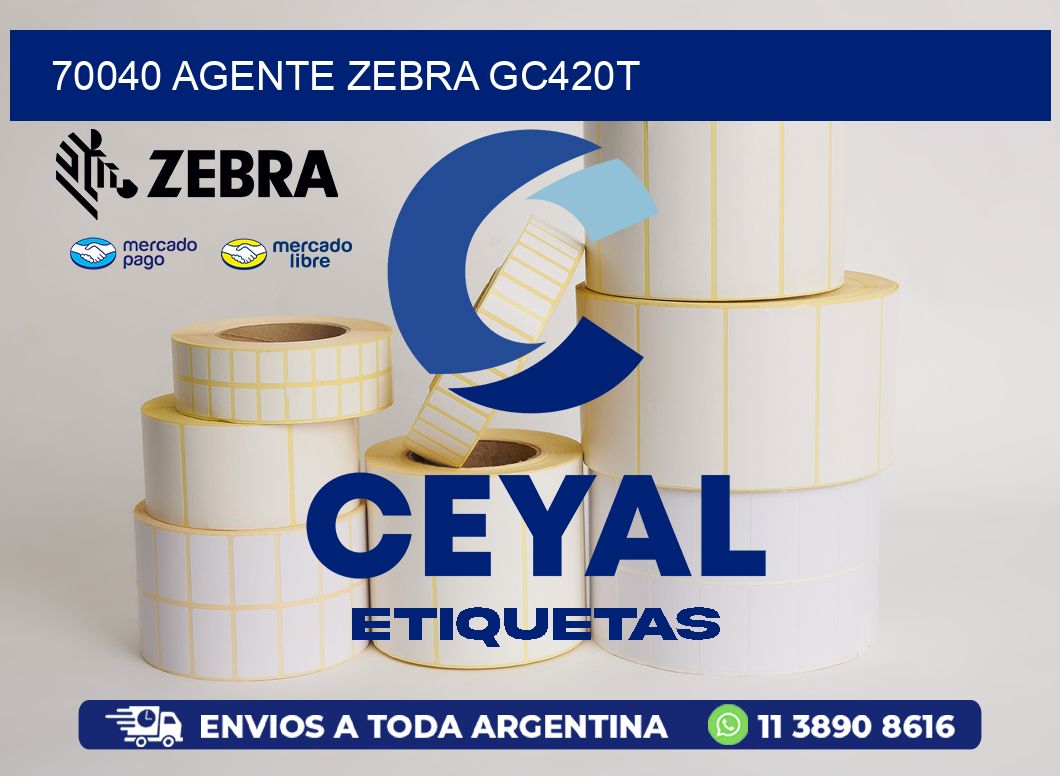 70040 AGENTE ZEBRA GC420T