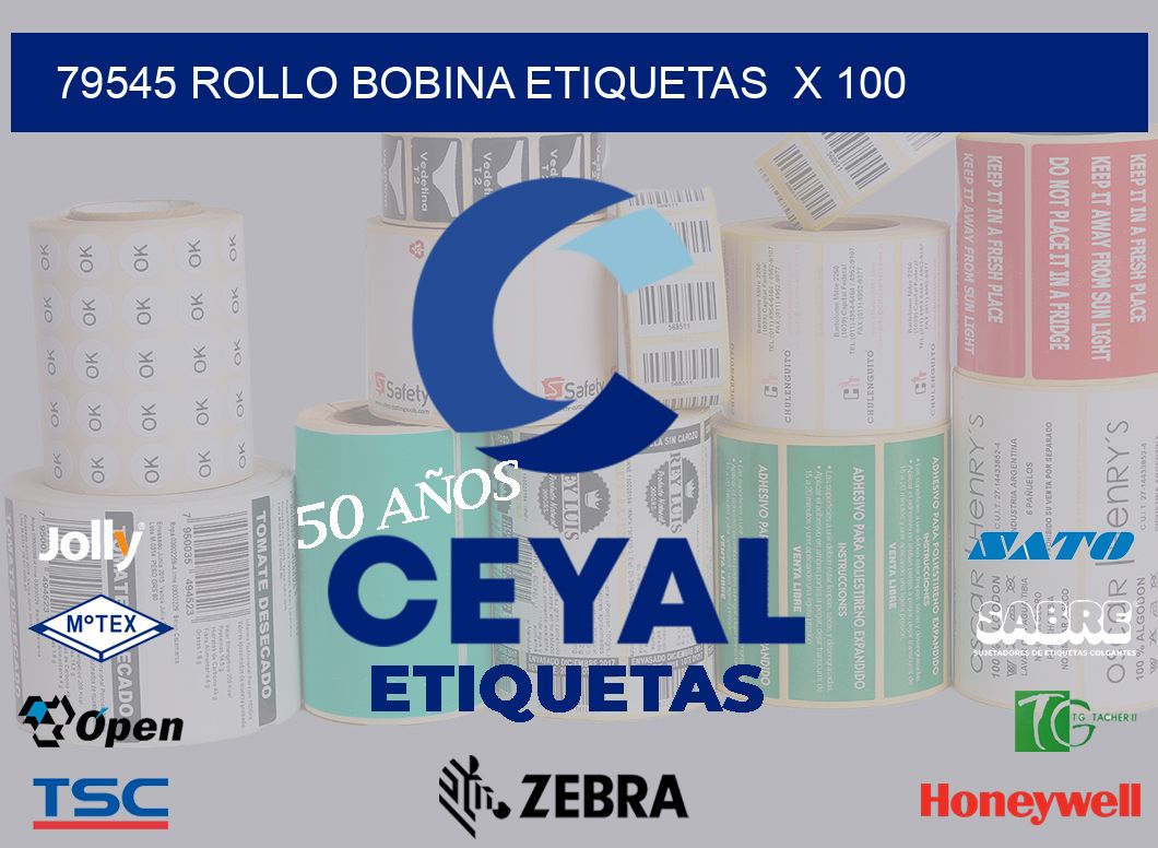 79545 Rollo bobina etiquetas  x 100