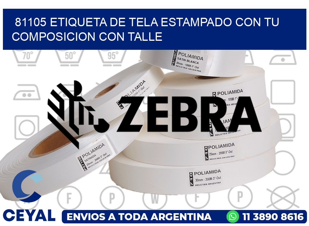 81105 ETIQUETA DE TELA ESTAMPADO CON TU COMPOSICION CON TALLE