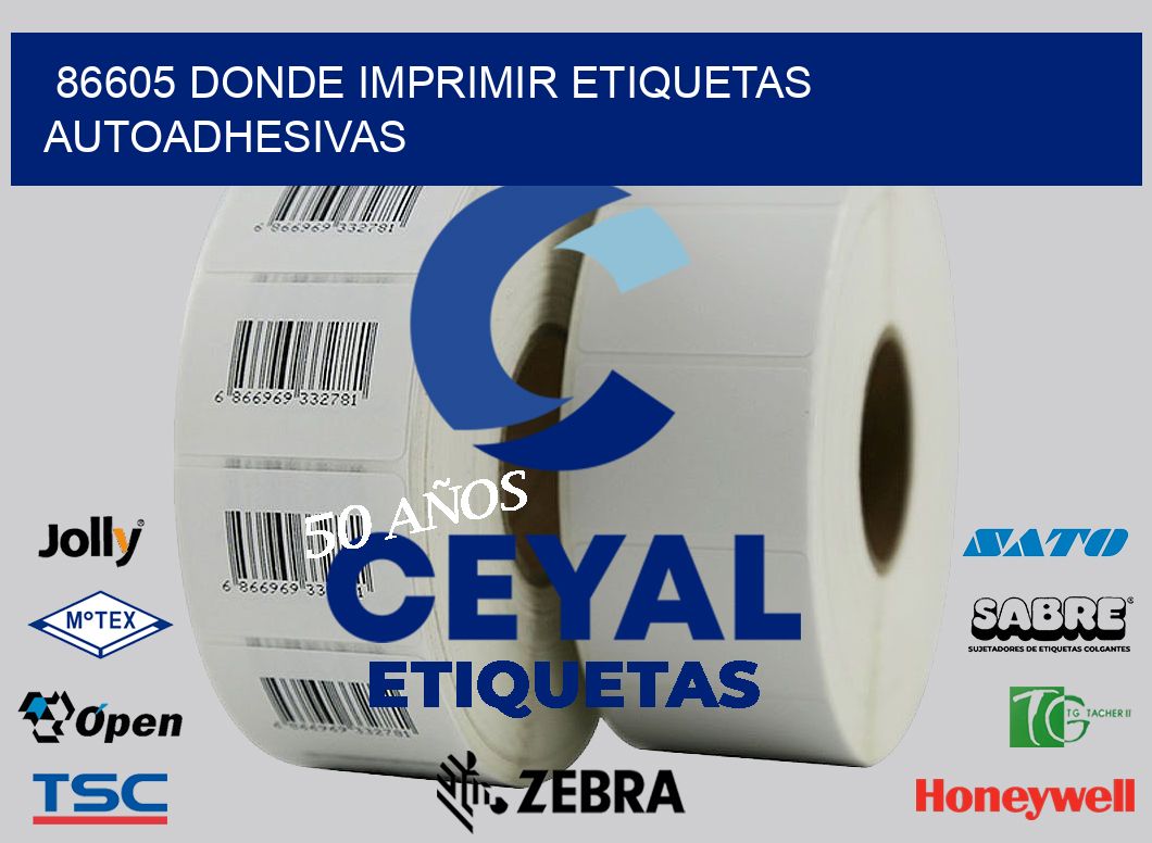 86605 DONDE IMPRIMIR ETIQUETAS AUTOADHESIVAS