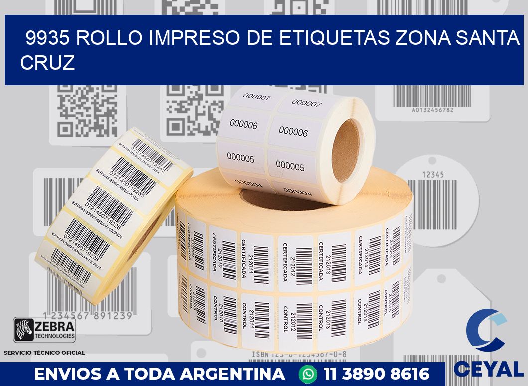 9935 ROLLO IMPRESO DE ETIQUETAS ZONA SANTA CRUZ