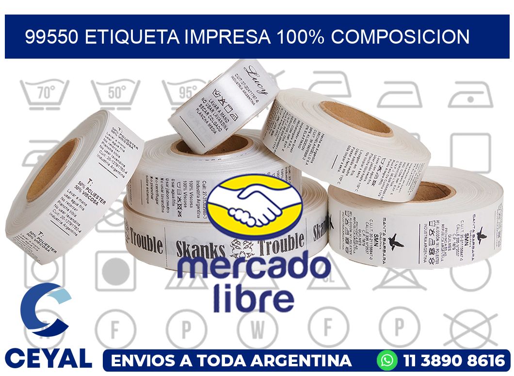 99550 ETIQUETA IMPRESA 100% COMPOSICION