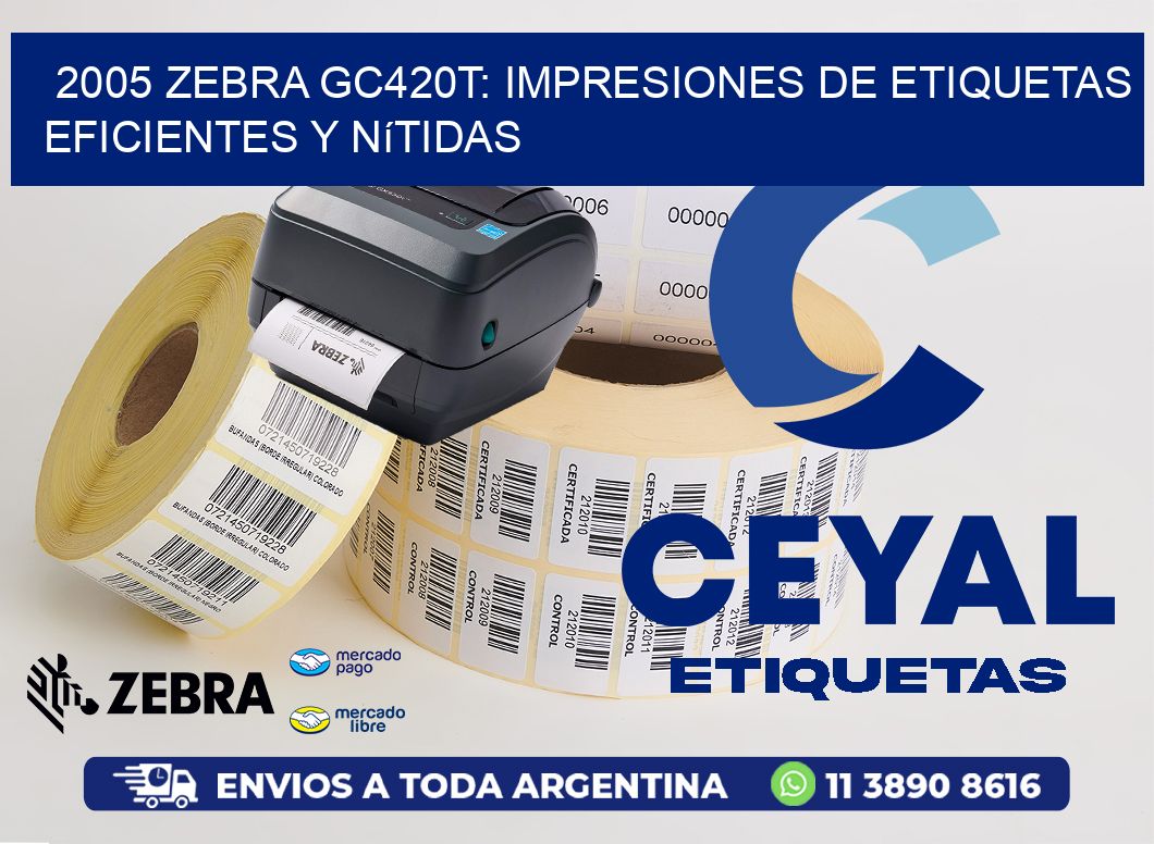 2005 Zebra GC420T: Impresiones de Etiquetas Eficientes y Nítidas