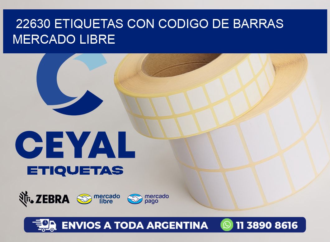 22630 ETIQUETAS CON CODIGO DE BARRAS MERCADO LIBRE